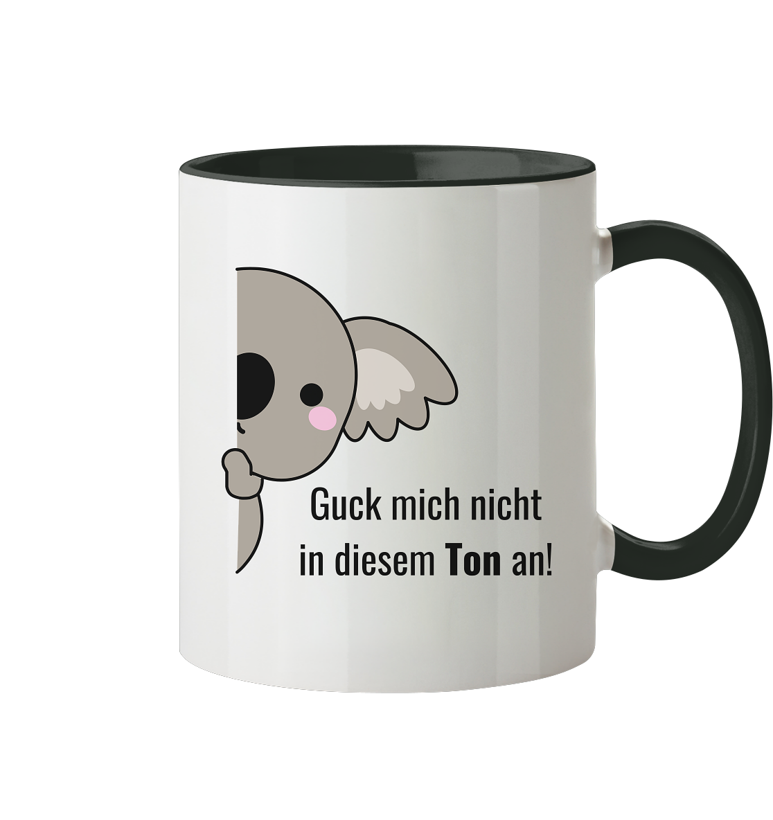 Guck mich nicht in diesem Ton an! - Tasse zweifarbig