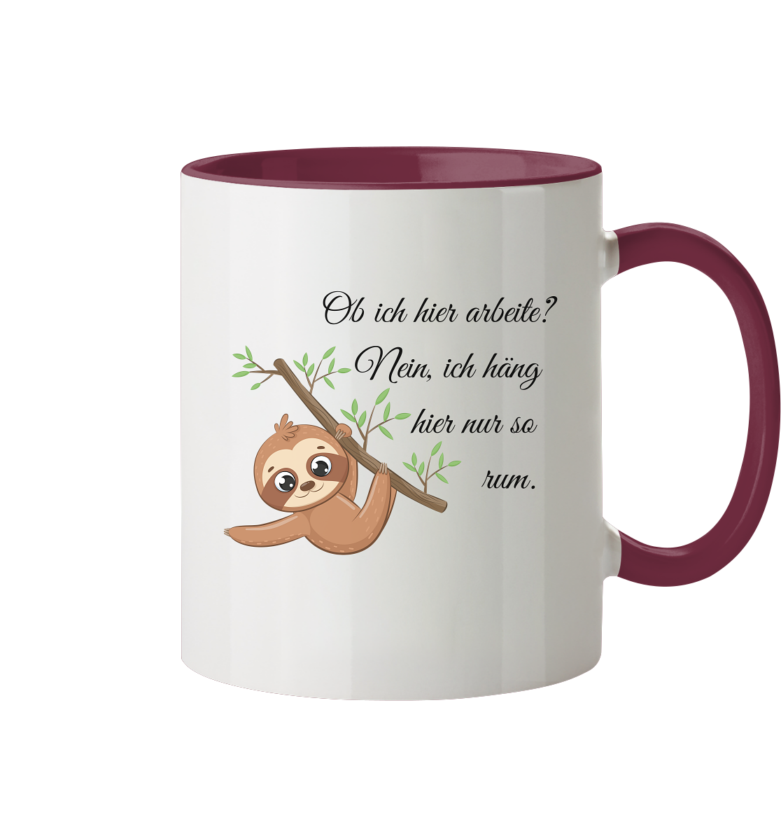 Ich hänge hier nur so rum! - Tasse zweifarbig