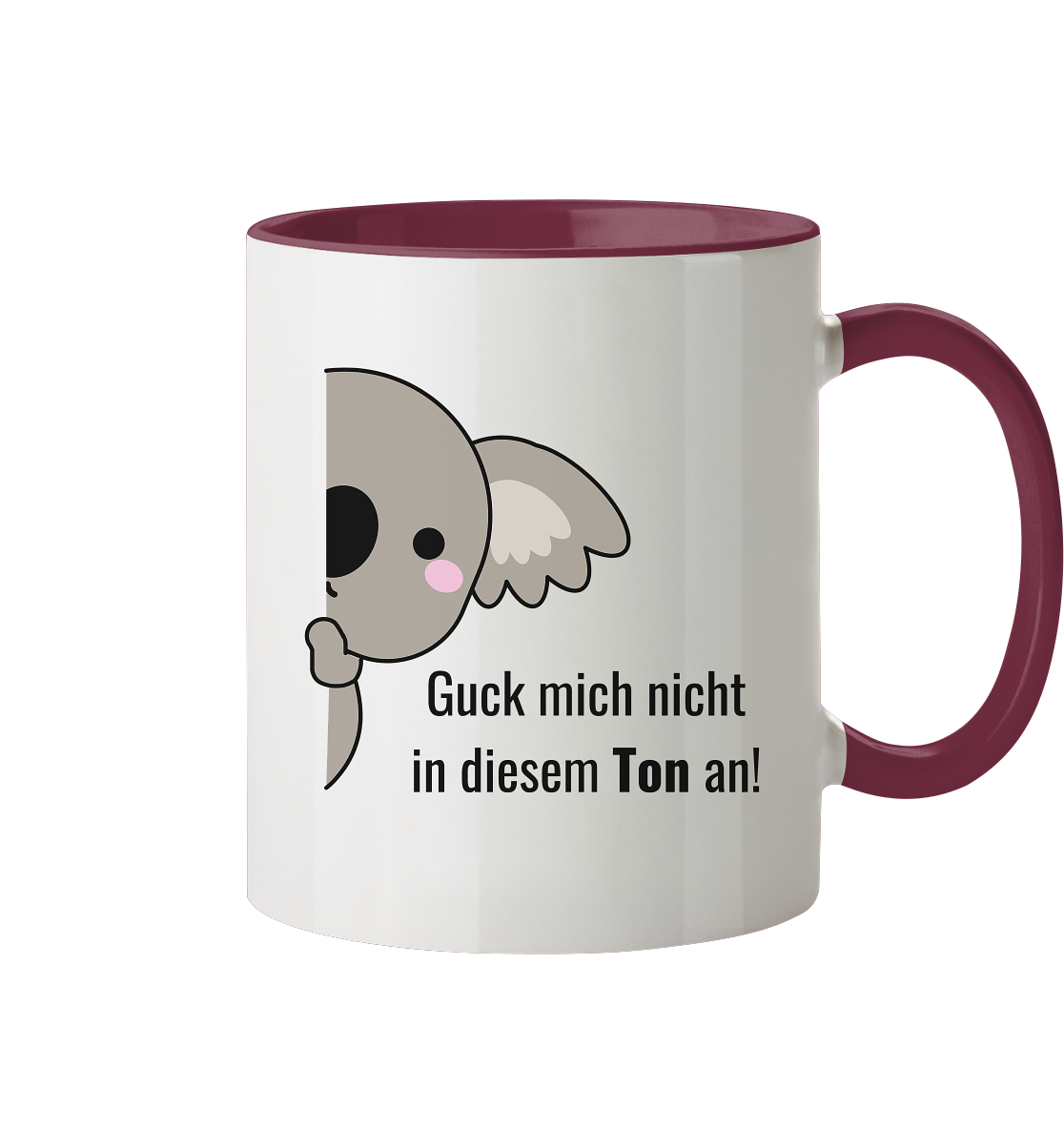 Guck mich nicht in diesem Ton an! - Tasse zweifarbig