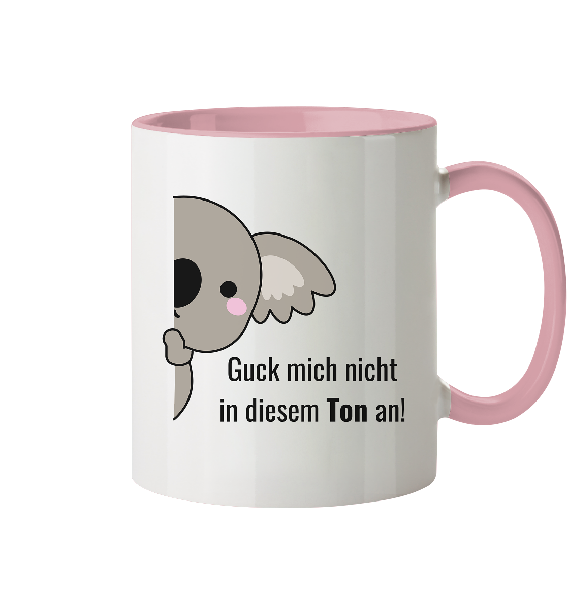 Guck mich nicht in diesem Ton an! - Tasse zweifarbig