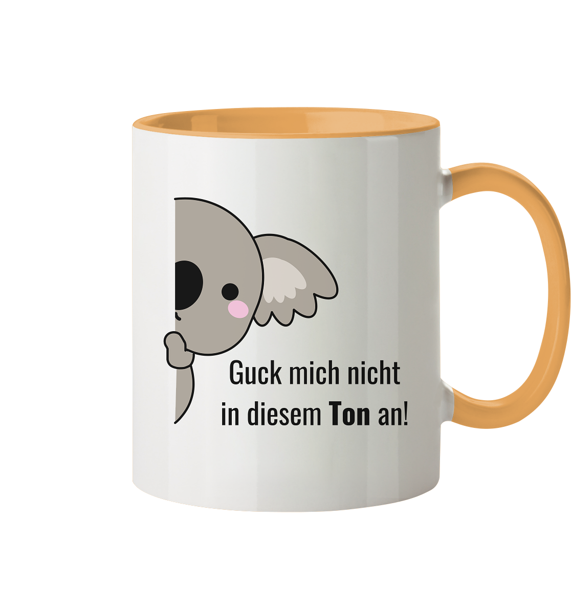 Guck mich nicht in diesem Ton an! - Tasse zweifarbig